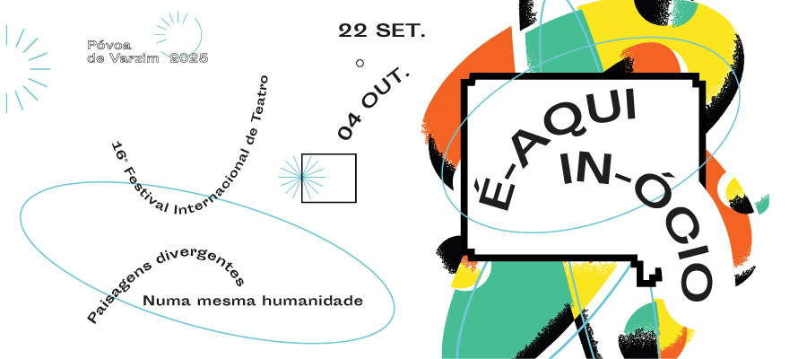 É-Aqui-in-Ócio 16º Festival Internacional de Teatro